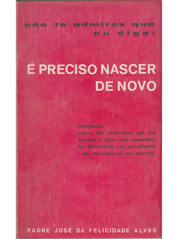 É Preciso Nascer de Novo