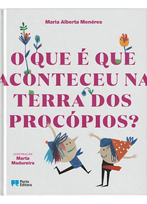 O Que é Que Aconteceu na Terra dos Procópios?