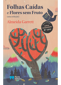 Folhas Caídas e Flores sem Fruto (uma seleção)