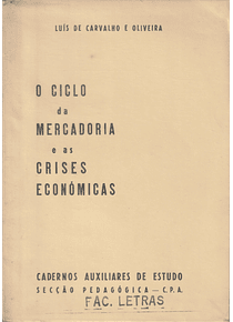 O Ciclo da Mercadoria e as Crises Económicas