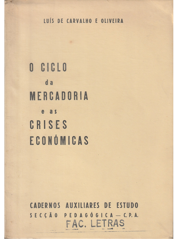 O Ciclo da Mercadoria e as Crises Económicas
