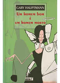 Um Homem Bom é um Homem Morto