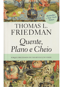 Quente, Plano e Cheio