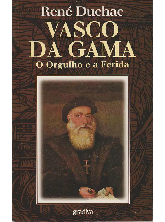 Vasco da Gama: O Orgulho e a Ferida
