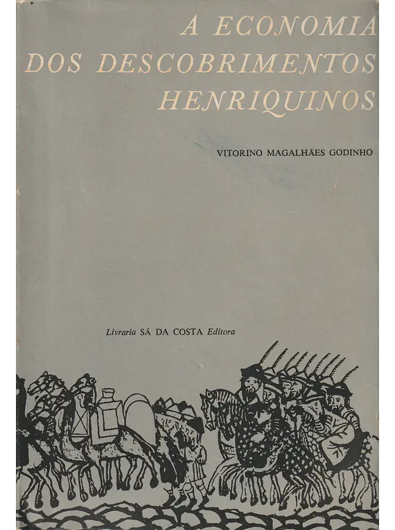 A Economia dos Descobrimentos Henriquinos