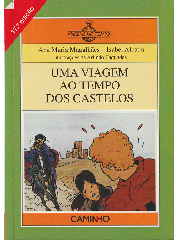 Uma Viagem ao Tempo dos Castelos