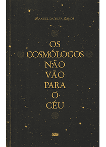 Os Cosmólogos não Vão para o Céu