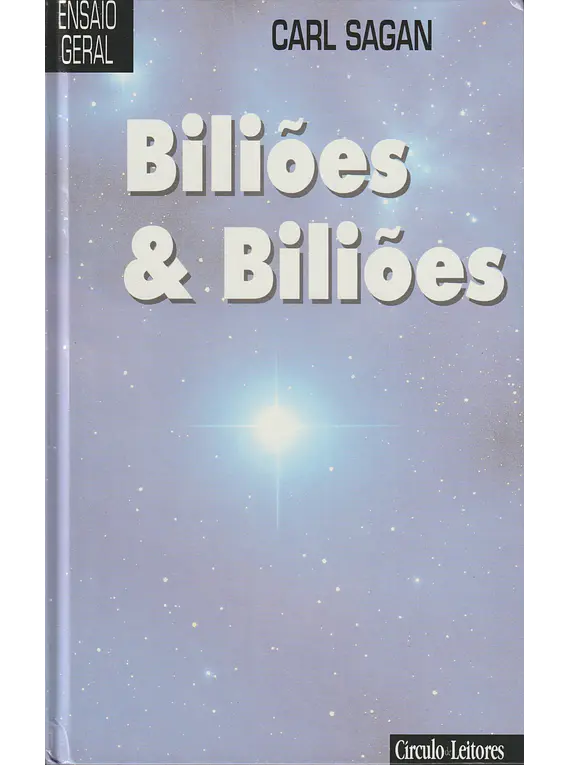 Biliões & Biliões. Reflexões sobre a Vida e a Morte à Beira do Milénio