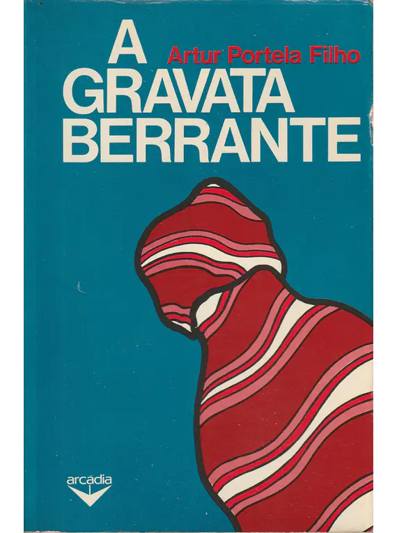A Gravata Berrante