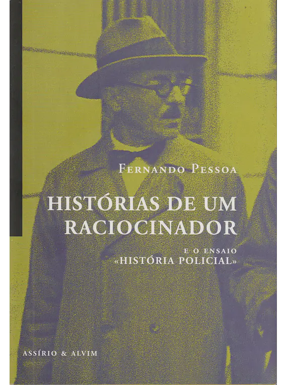 Histórias de um Raciocinador e o Ensaio História Policial