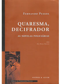 Quaresma, Decifrador - As Novelas Policiárias