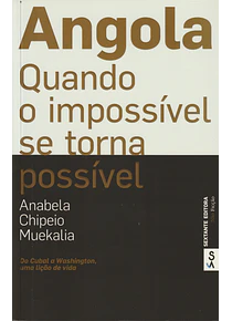 Angola, Quando o Impossível se Torna Possível