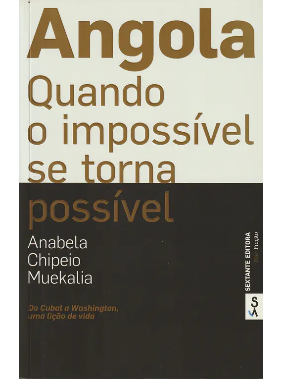 Angola, Quando o Impossível se Torna Possível
