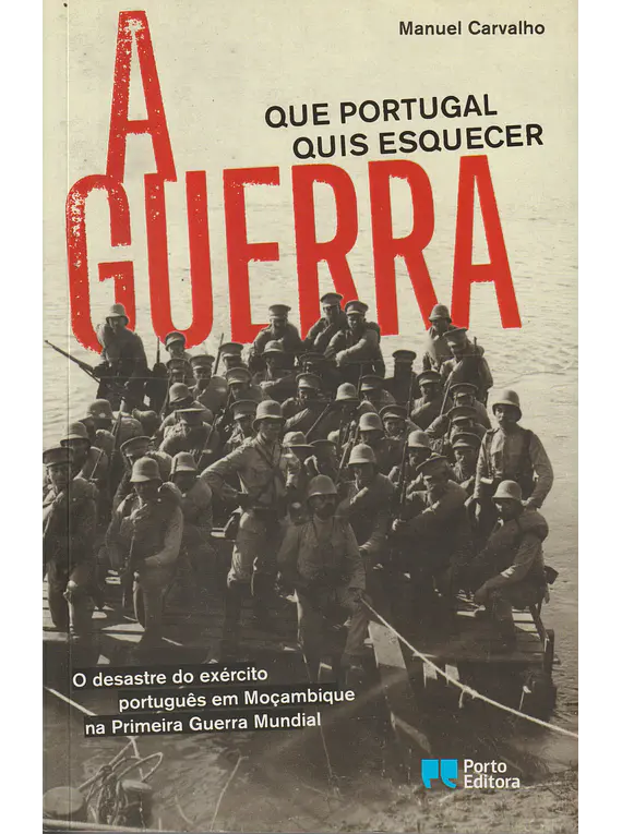 A Guerra que Portugal quis Esquecer