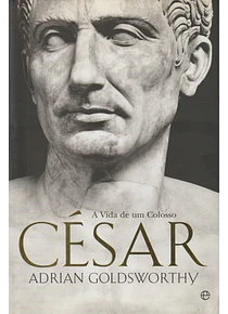 César - A Vida de um Colosso