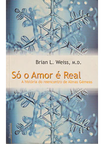 Só o Amor é Real
