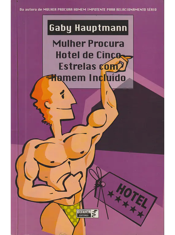 Mulher Procura Hotel de Cinco Estrelas com Homem Incluído