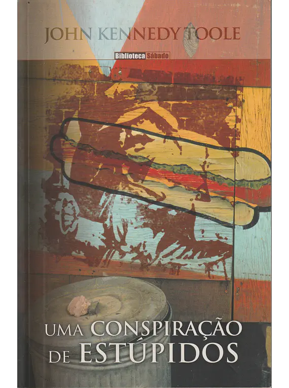 Uma Conspiração de Estúpidos