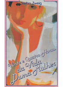 Vinte e Quatro Horas na Vida de uma Mulher