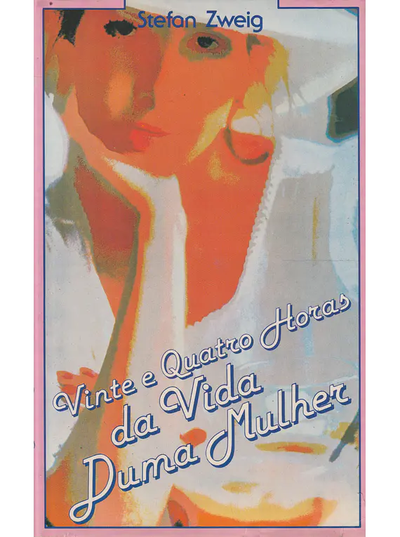 Vinte e Quatro Horas na Vida de uma Mulher