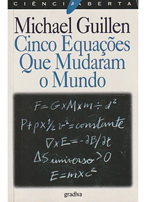 Cinco Equações Que Mudaram o Mundo