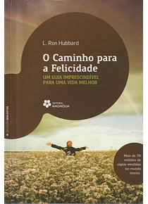 O Caminho Para a Felicidade