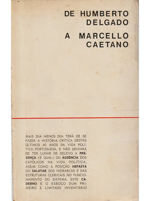 Católicos e Política. De Humberto Delgado a Marcello Caetano