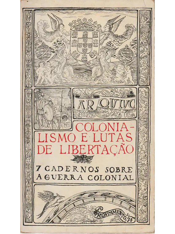 Colonialismo e Lutas de Libertação. 7 Cadernos sobre a Guerra Colonial