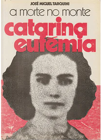 A Morte no Monte: Catarina Eufémia