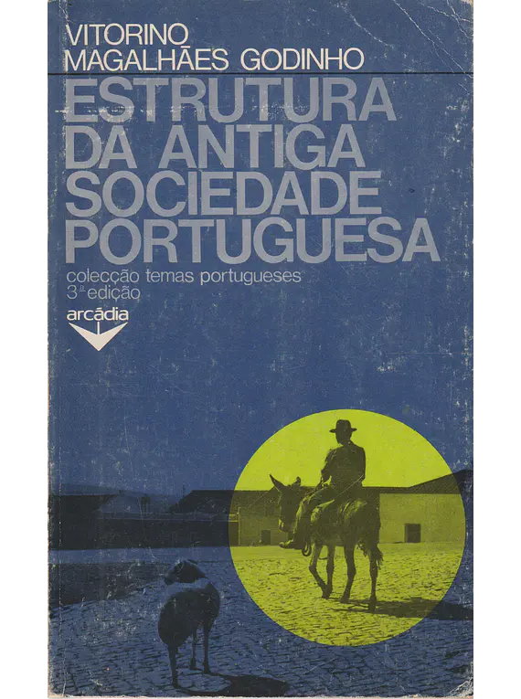 Estrutura da Antiga Sociedade Portuguesa