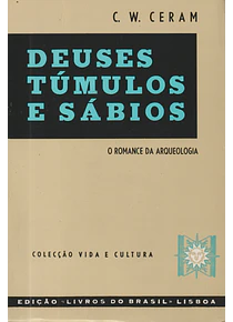 Deuses, Túmulos e Sábios