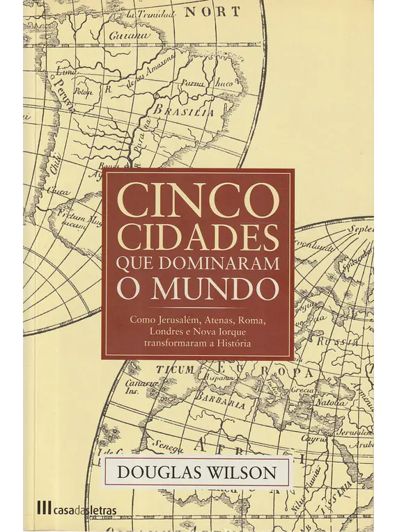Cinco Cidades que Dominaram o Mundo