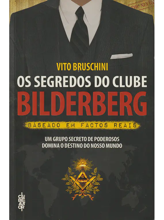 Os Segredos do Clube Bilderberg