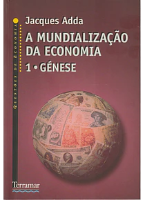 A Mundialização da Economia 1 - Génese