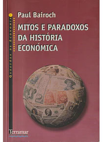 Mitos e Paradoxos da História Económica