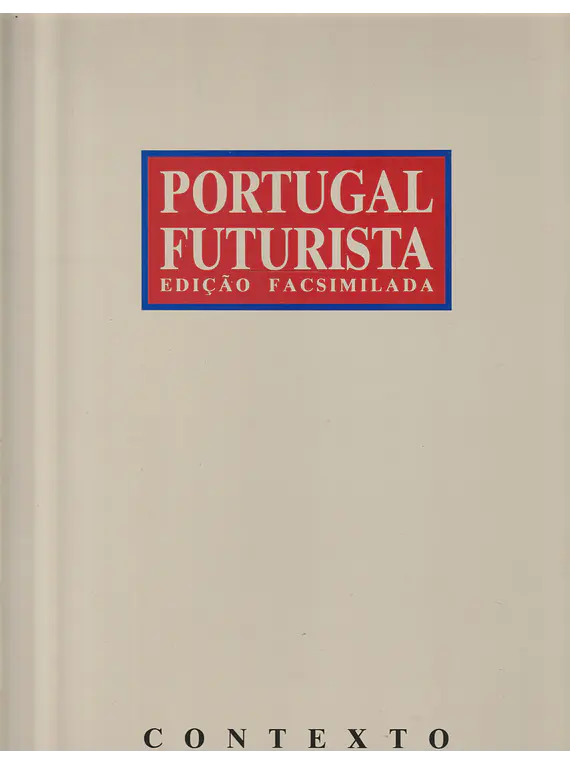 Portugal Futurista - Edição Facsimilada