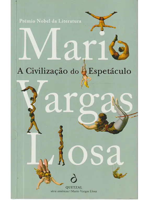 A Civilização do Espetáculo