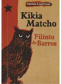 Kikia Matcho - O Desalento do Combatente