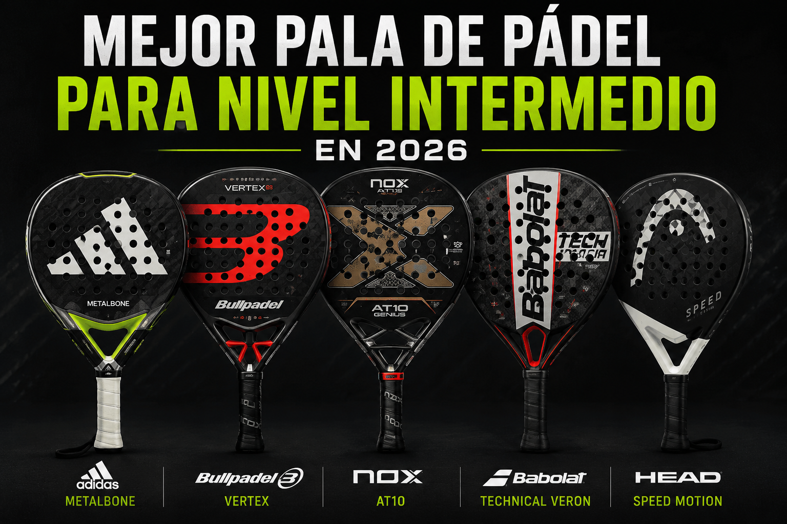 Mejor pala de pádel para nivel intermedio en 2026