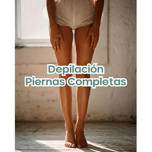 Piernas Completas Depilación Láser