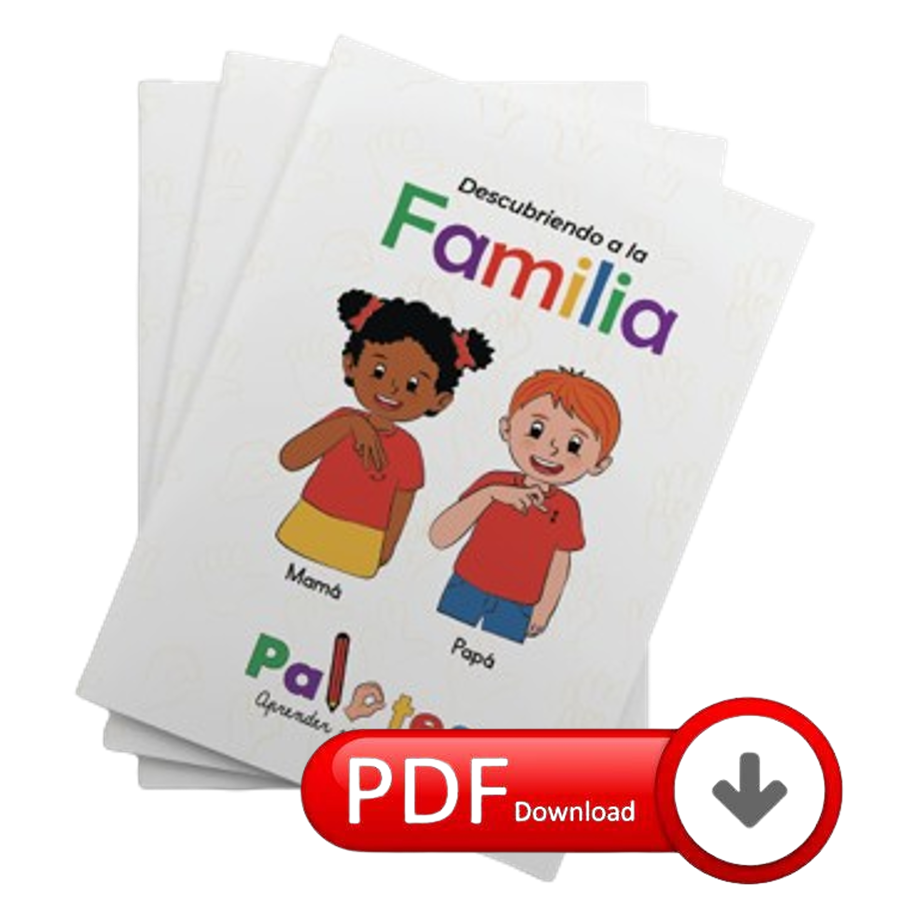 Cuadernillo Para Aprender Lengua De Señas Chilena - DESCUBRIENDO A LA FAMILIA PDF