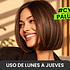 Corte Mujer | Uso válido de lunes a jueves