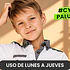 Corte Niño | Uso válido de lunes a jueves