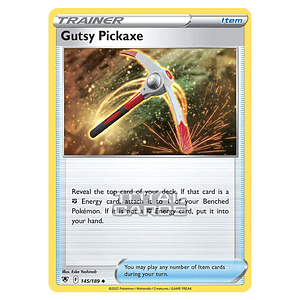 GUTSY PICKAXE - 145/189