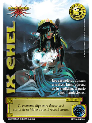 IX CHEL (LPE3.0 - MR)