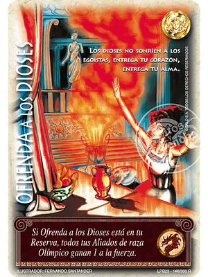 OFRENDA A LOS DIOSES (LEYENDAS PB 3.0 - REALES)