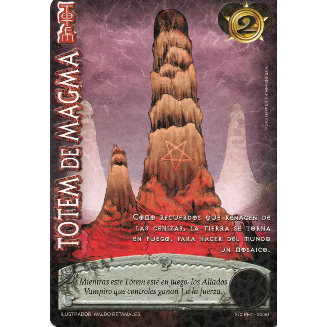 TÓTEM DE MAGMA (LPE4 - SCL) 1