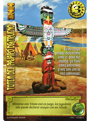 TÓTEM DEL PÁJARO DE TRUENO (LPE4 - REAL)