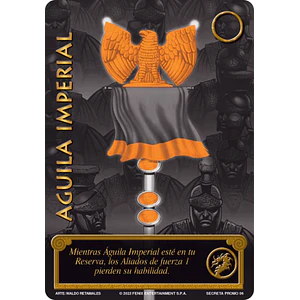 ÁGUILA IMPERIAL - SECRETA PROMO
