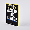 NUUNA CUADERNO YOU MUST BE THE CHANGE
